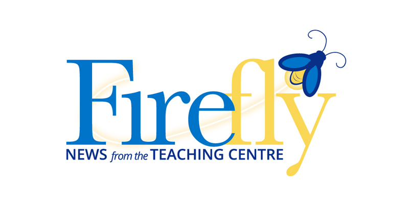Firefly: News from the Teaching Centre